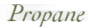 Propane Propane